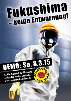 Fukushima - keine Entwarnung! Demo am So. 8.3.15 zum AKW Neckarwestheim